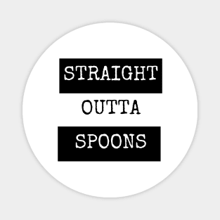 Straight Outta Spoons Magnet